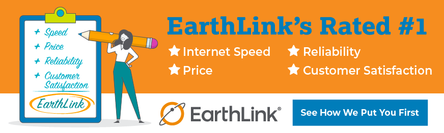 Ad that says: EarthLink is rated #1 in Internet speed, price, reliability, and customer satisfaction